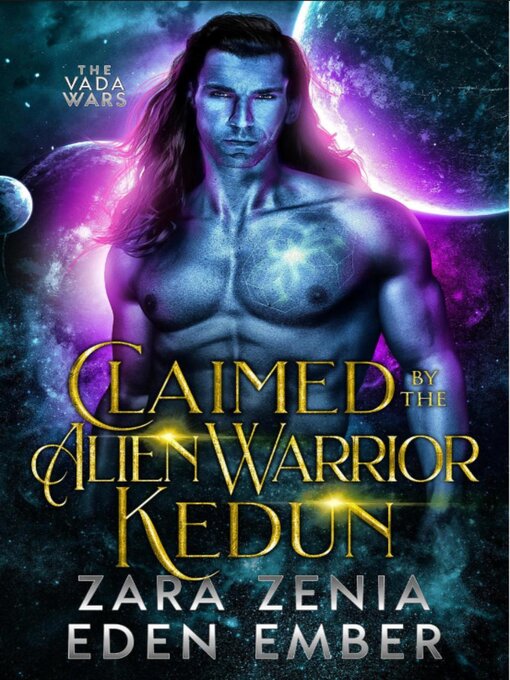 Title details for Claimed by the Alien Warrior Kedun by Eden Ember - Available